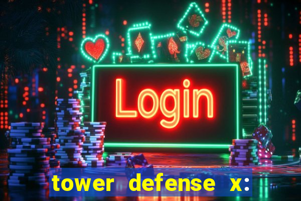 tower defense x: beta codes